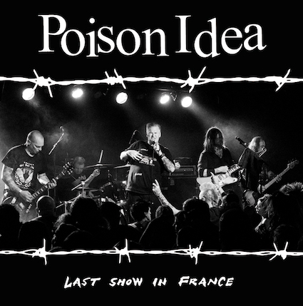 Poison Idea : Last show in France LP